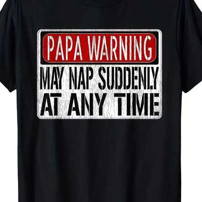 Men's Funny Dad Warning Sign May Suddenly Doze Off At Any Time, Short Sleeved T-shirt